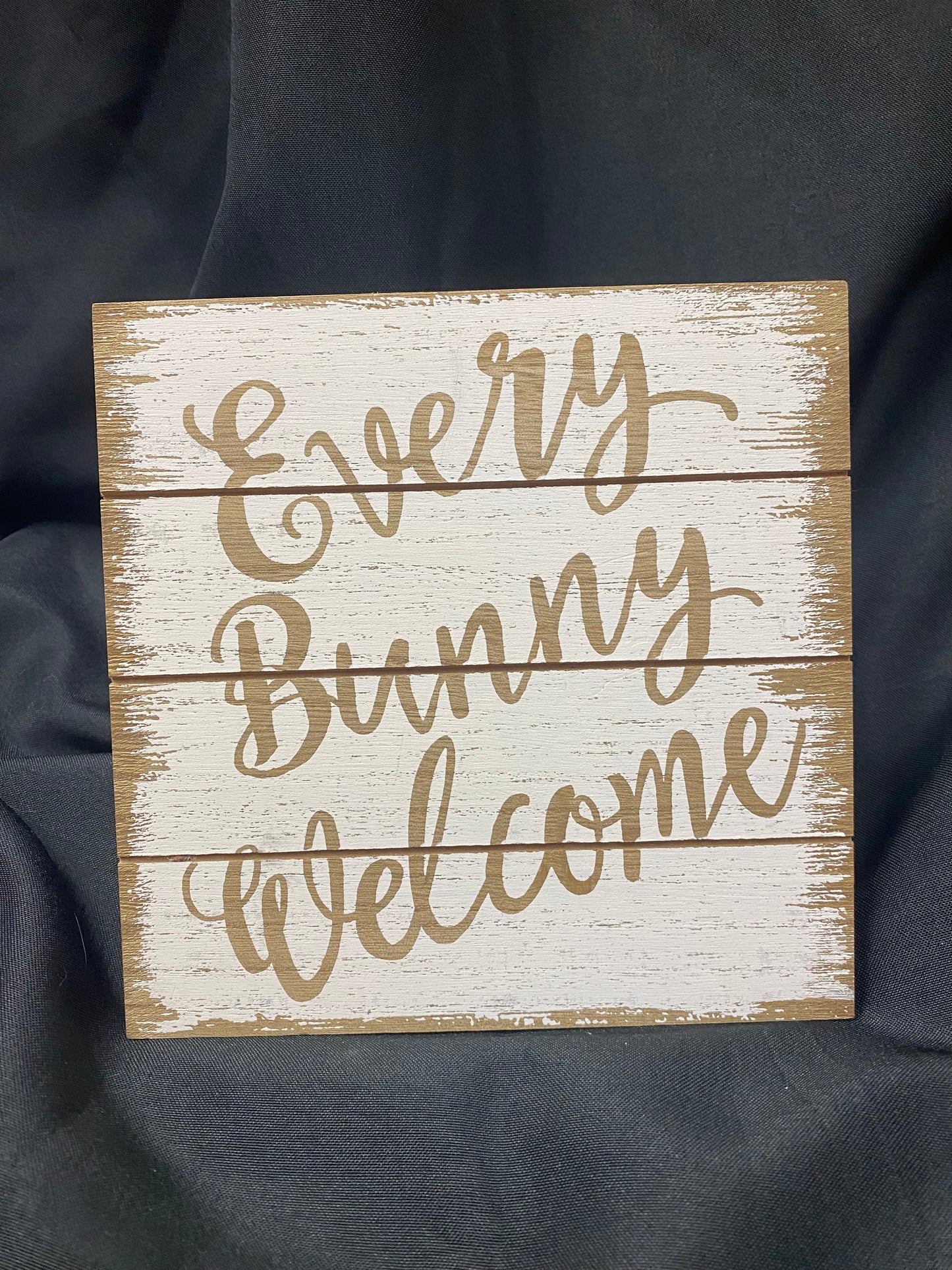 Every Bunny Welcome Sign